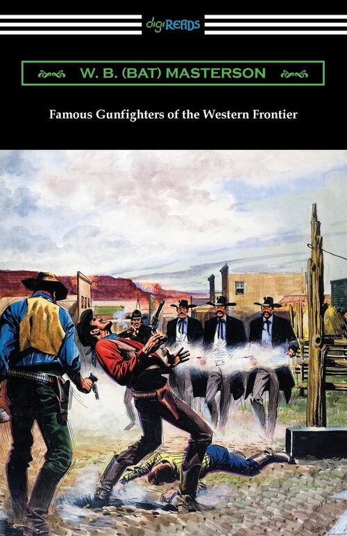 Famous Gunfighters of the Western Frontier Top Merken Winkel